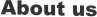 About us